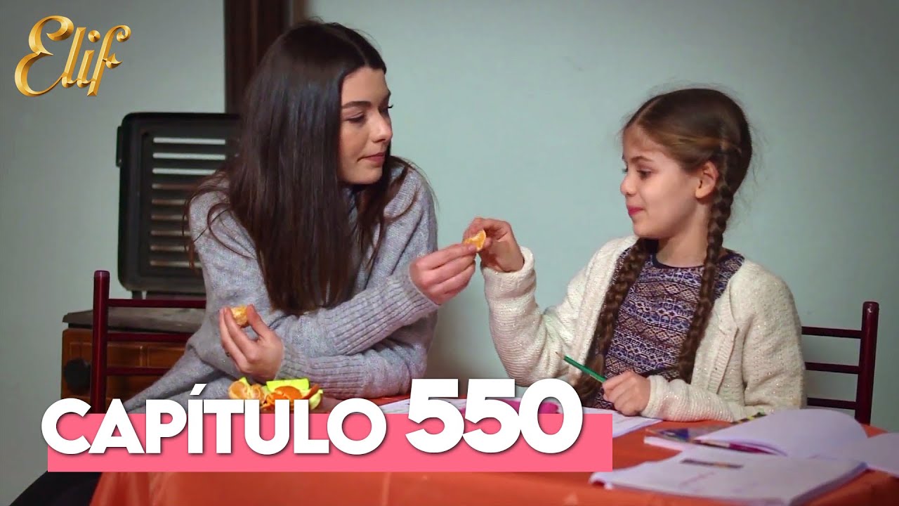 Elif Tercera Temporada Cap&iacute;tulo 550 | Elif Cap&iacute;tulo 550