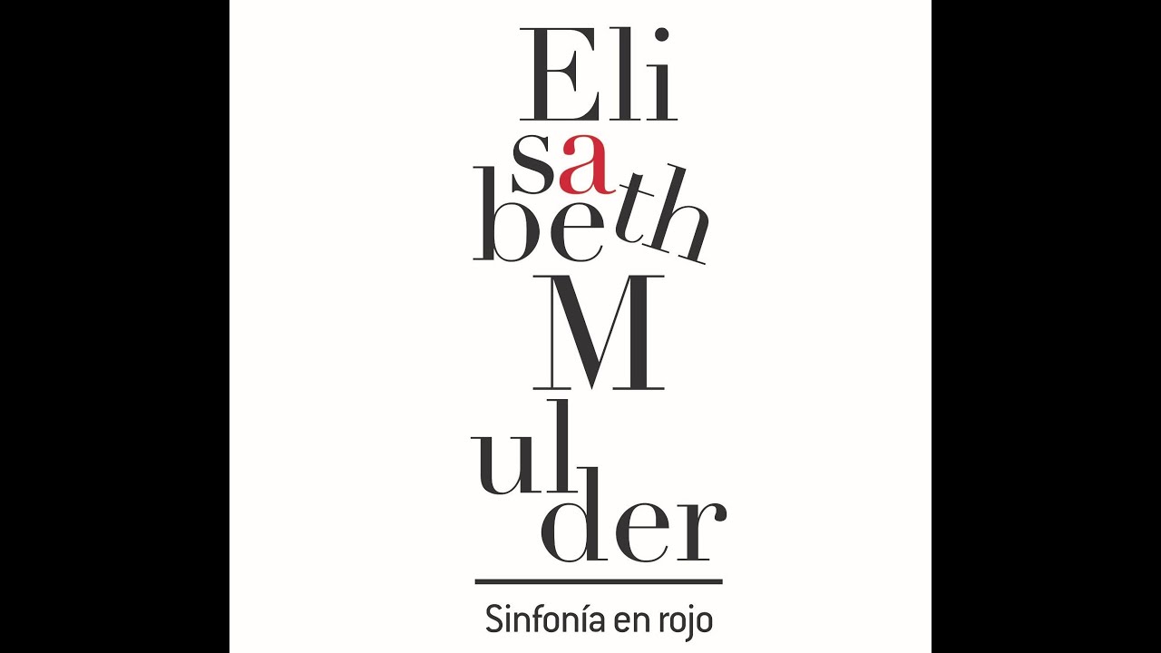 Elisabeth Mulder. Sinfonía en rojo.