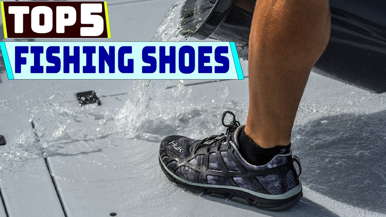 Best Fishing Shoes for Comfort Durability and Performance 2025
