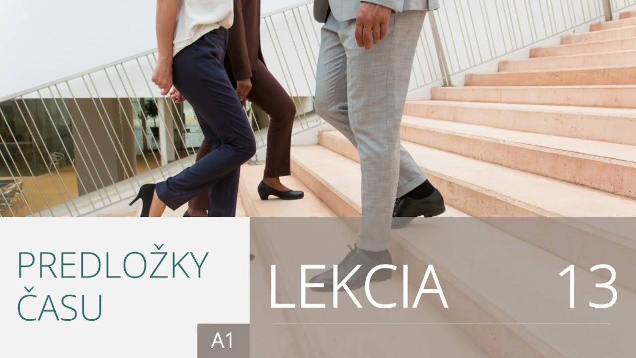 Lekcia 13. Predložky času | Angličtina pre úplných začiatočníkov