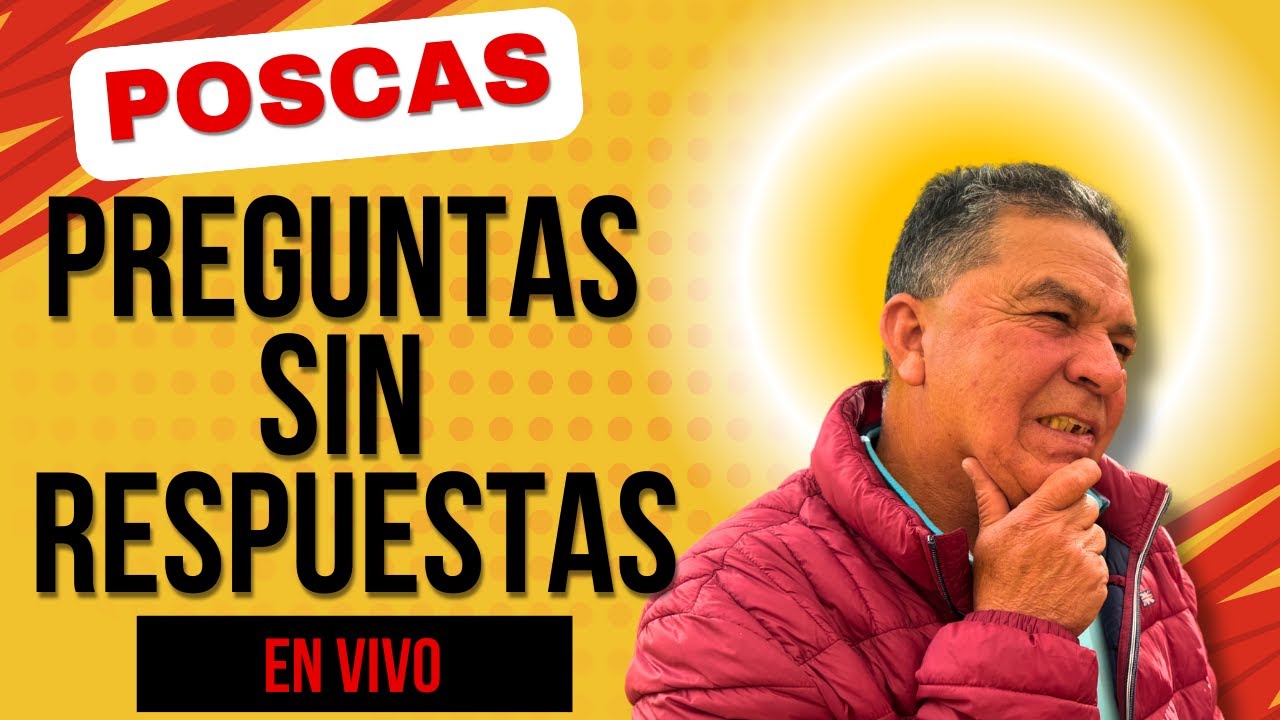 PREGUNTAS sin RESPUESTAS en VIVO PosCas - Los Culebreros