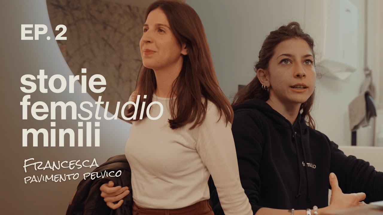 STORIE FEMMINILI - Francesca - Ep. 02 Visita fisioterapica con Marianna