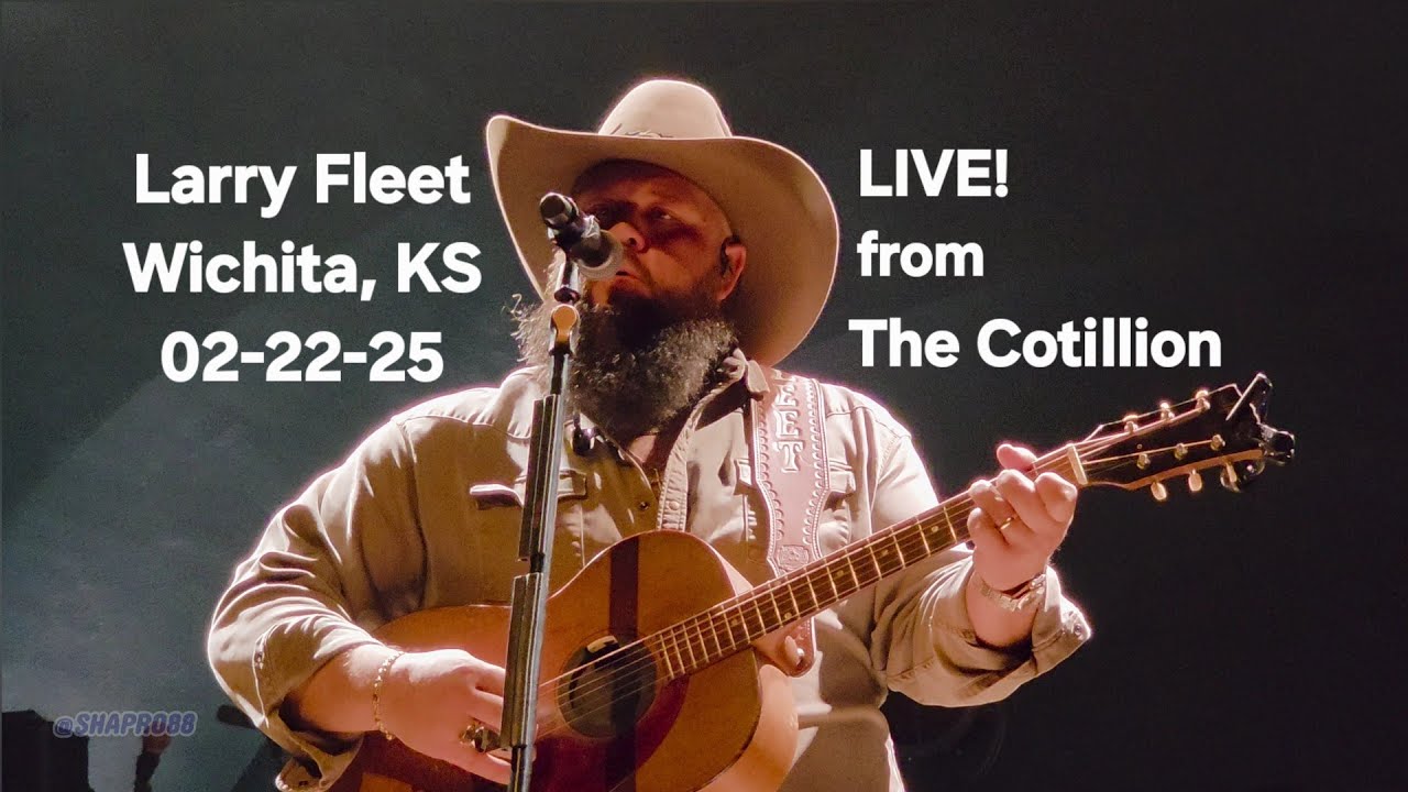 Larry Fleet - Live at The Cotillion - Wichita, Kansas 02-22-25 (Full Concert)