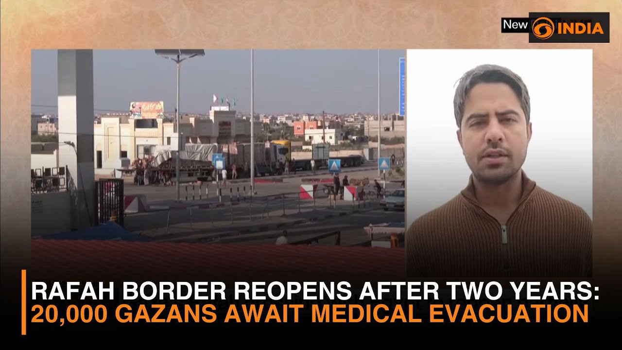 Rafah Border Reopens After Two Years | 20,000 Gazans Await Medical Evacuation