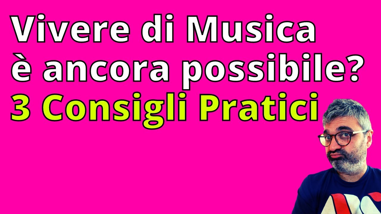 3 Consigli Pratici (strategie) per Vivere di Musica