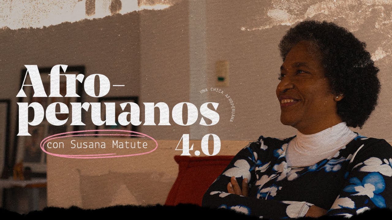 AFROPERUANOS 4.O - Susana Matute Charun  | Una Chica Afroperuana.