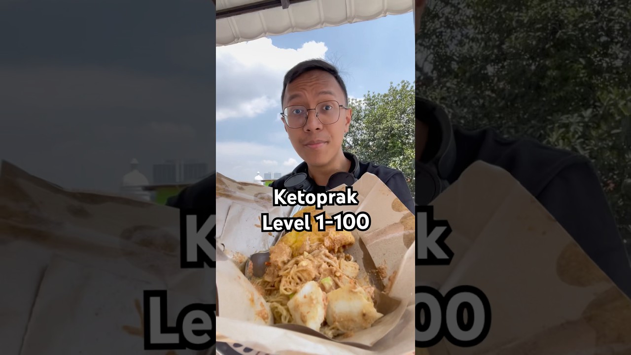ketoprak level 1 sampai level 100 #foodreview #ketoprak #streetfood #shorts