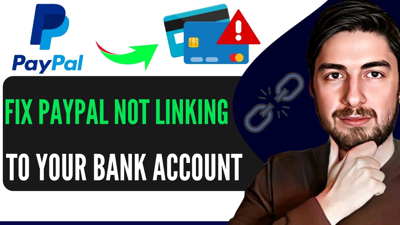How To Fix Paypal Not Linking To Your Bank Account (Works)