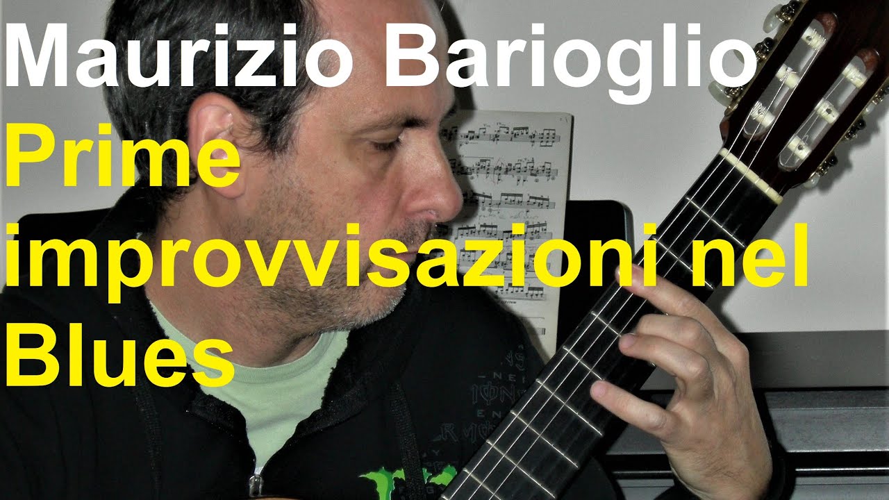 Prime improvvisazioni nel Blues - Maurizio Barioglio