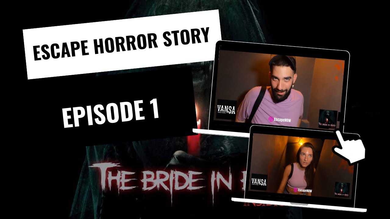 Escape Horror Story - Episode 1 (The Bride in Black) - VANSA Escape Room