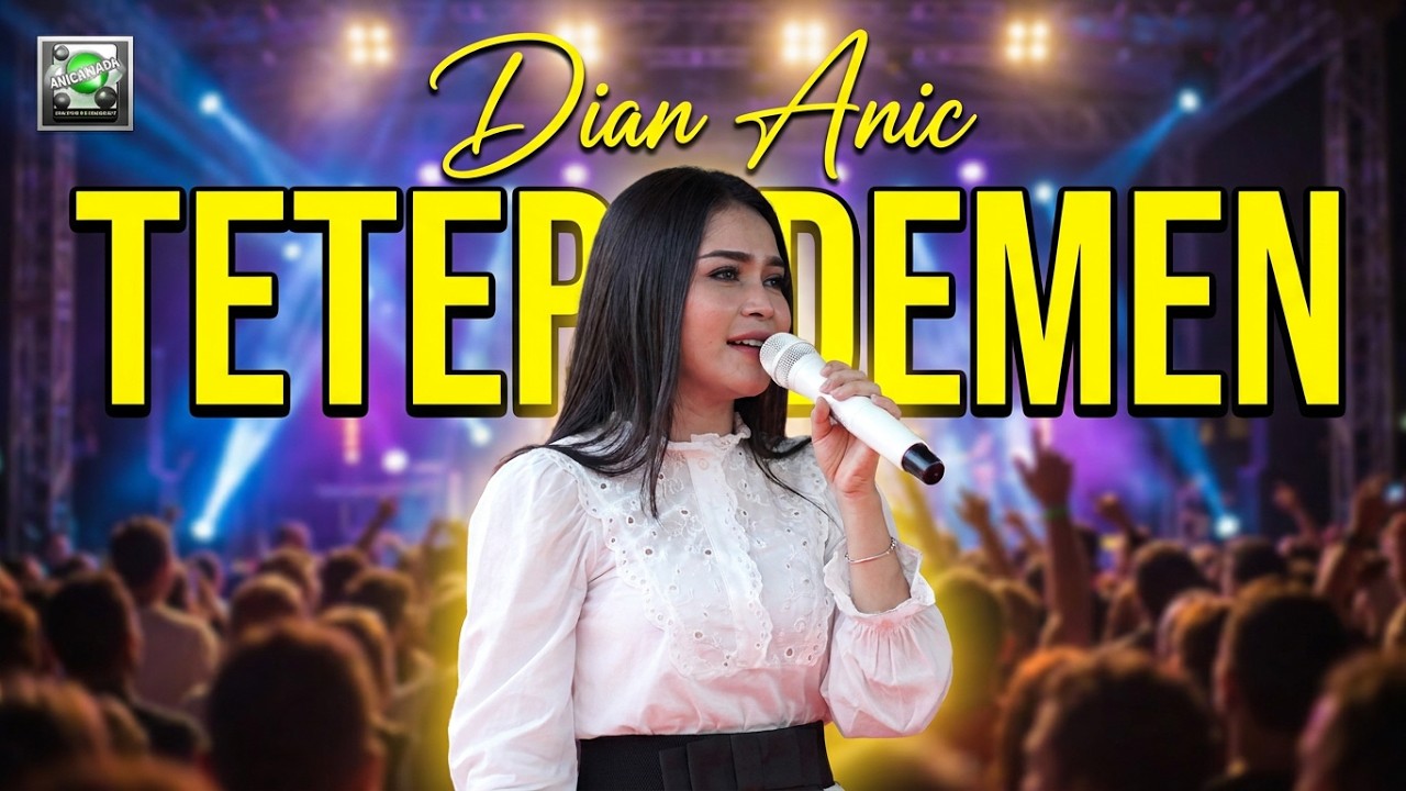 DIAN ANIC-TETEP DEMEN.ANICA NADA SIANG 19 JUNI 2019.SEDONG KIDUL.CIREBON