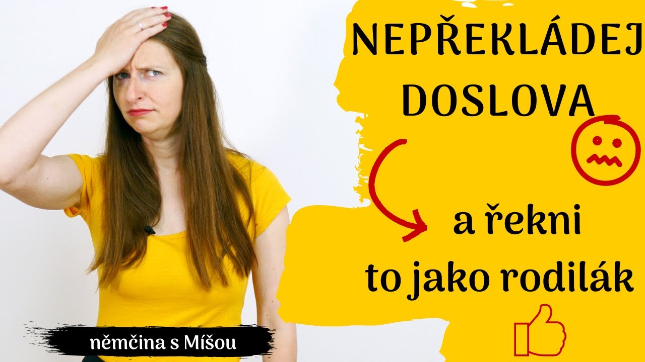 (Ne)chceš se ztrapnit v němčině? STOP DOSLOVNÉMU PŘEKLADU