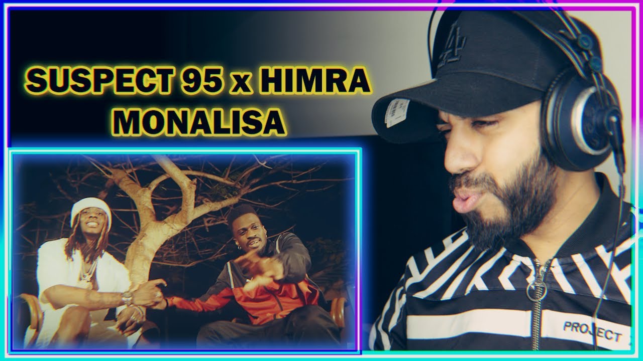 Suspect 95 feat Himra - Monalisa | REACTION