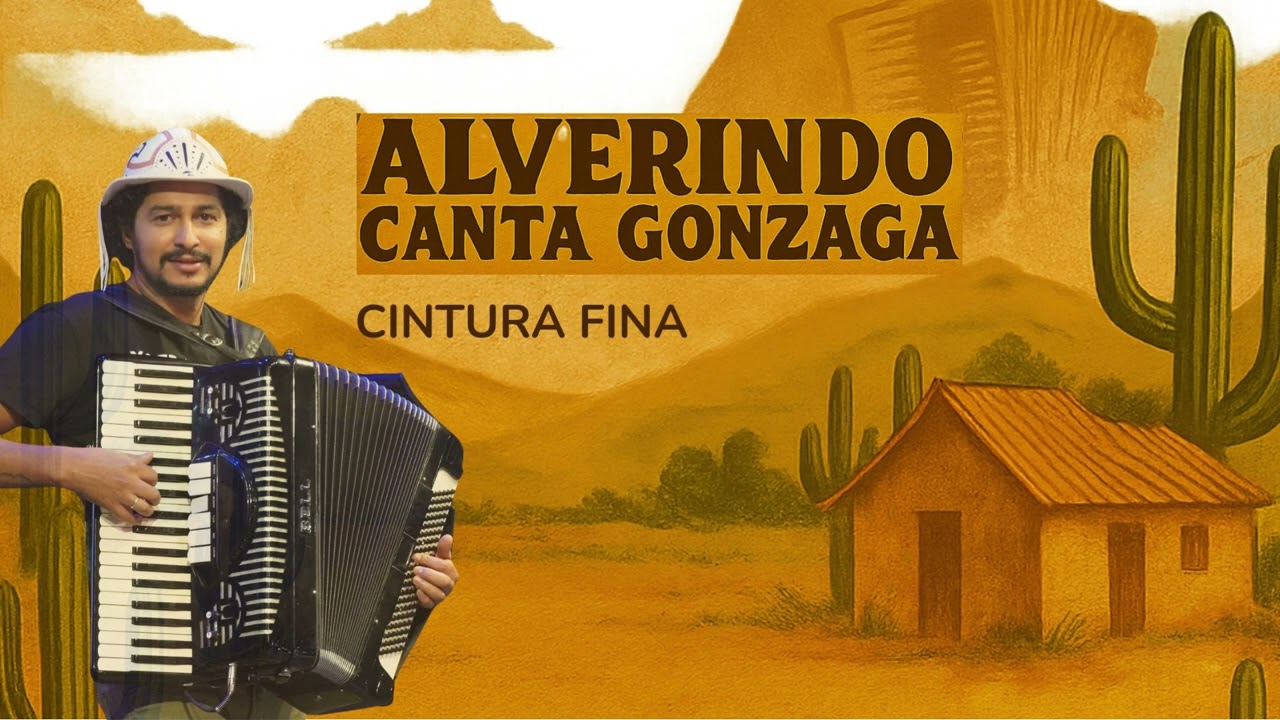 Cintura fina – Alverindo Canta Gonzaga | Forró Pé de Serra (Áudio Oficial)