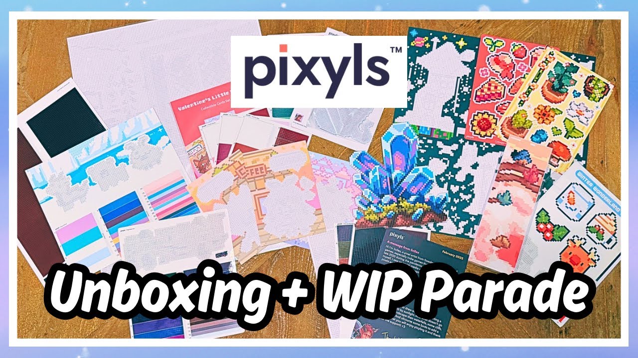 WIP Parade & Unboxing - PIXYLS! Their biggest release yet, and more diamond painting w/stickers!