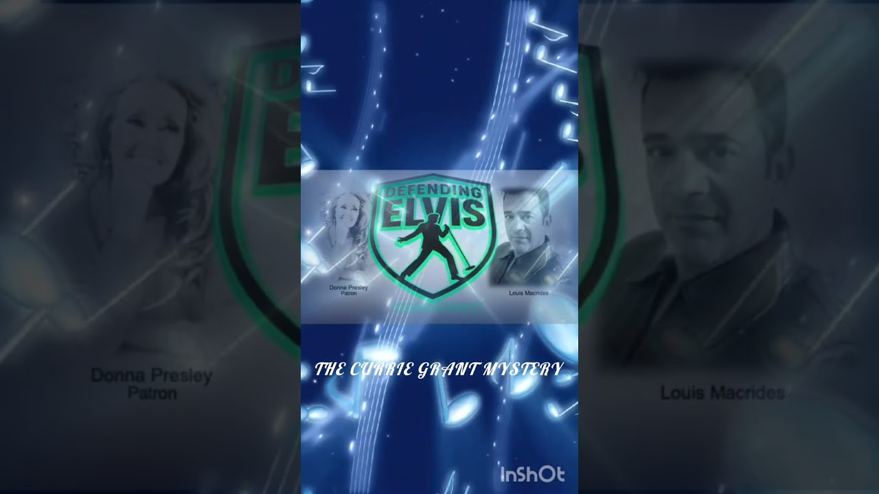 THE CURRIE GRANT MYSTERY by LOUIS #elvispresley #defending #elvis 