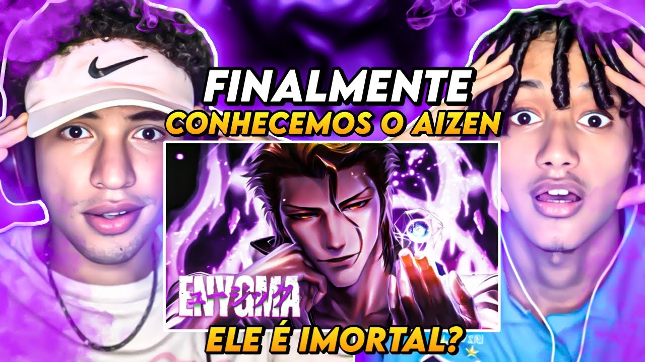 REACT EM DUPLA| Hipnose Perfeita | Aizen (Bleach) | Enygma
