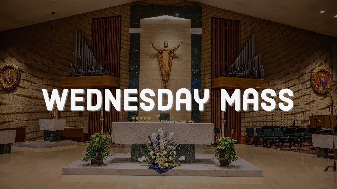 Wednesday Mass 3/4/26