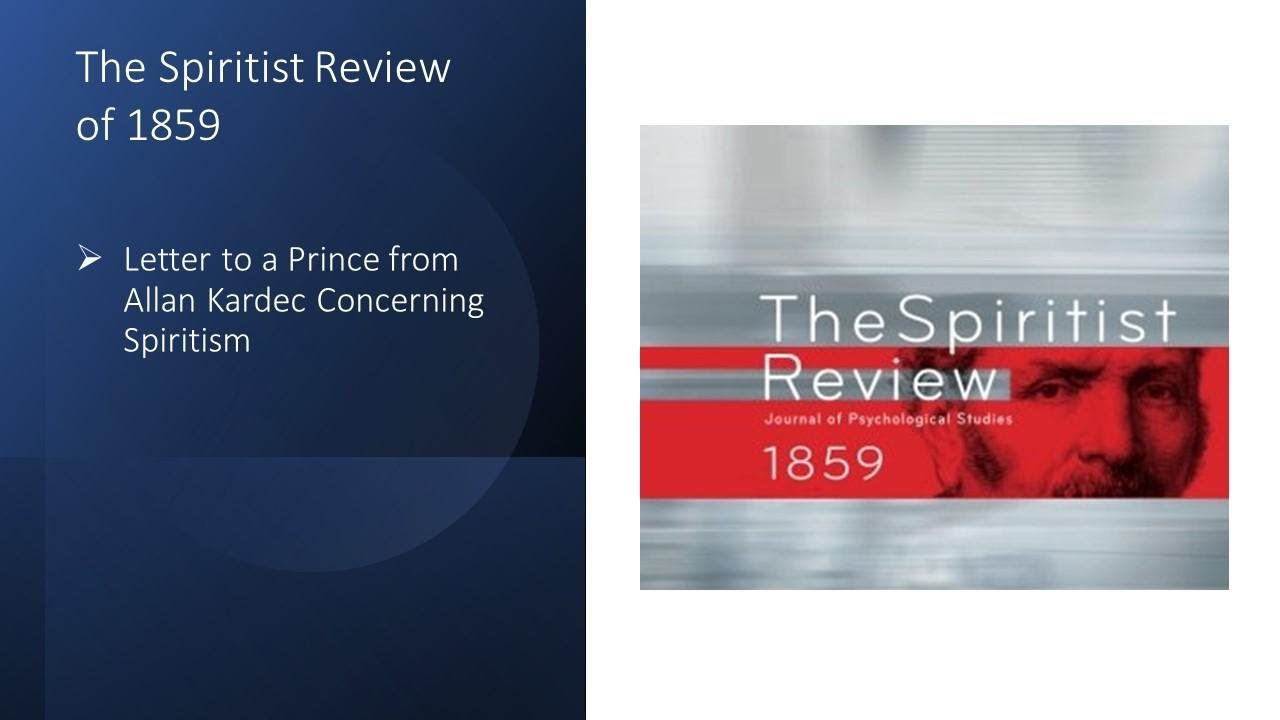 Spiritist Review 1859 &ndash; Letter to a Prince about Spiritism from Allan Kardec