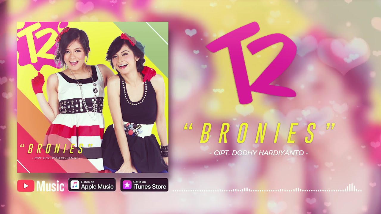 T2 - Bronies (Official Video Lyrics) #lirik