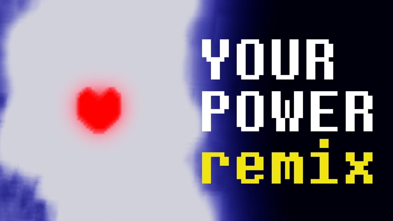 Deltarune - Your Power Remix - RednasVGM