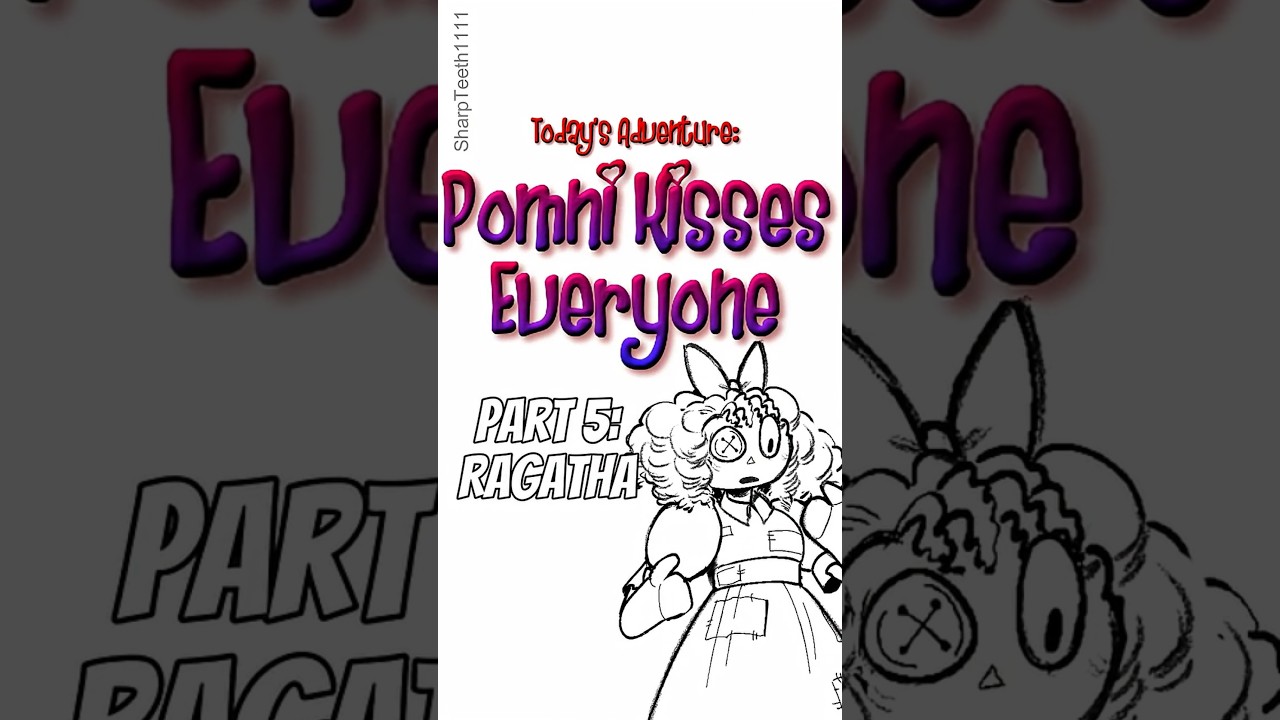 Pomni Kisses Everyone Pt  5 #tadc #theamazingdigitalcircus #pomni #animatic #ragatha #jax