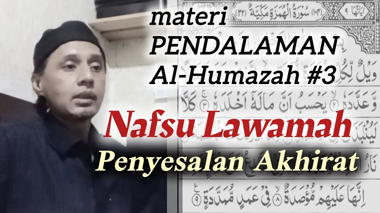 Pendalaman Al-Humazah #3, Penyesalan Akhirat