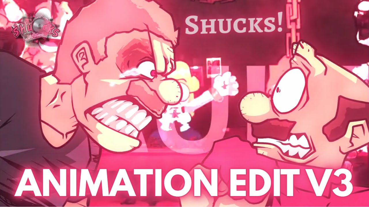 Shucks Animation Edit (V3)