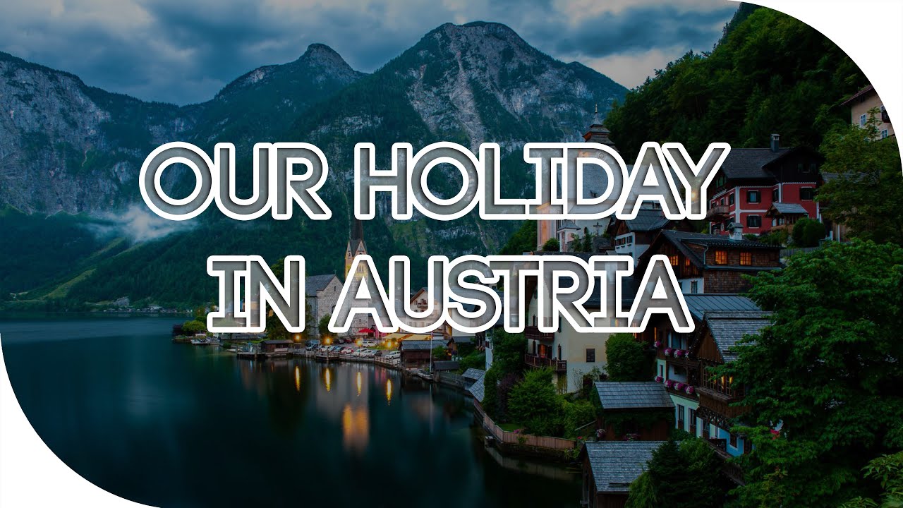 Holiday in Austria, Carinthia 2016