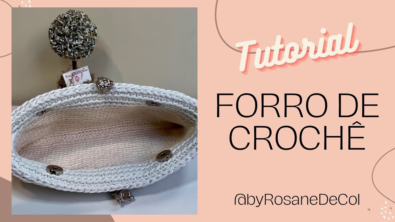 Tutorial Forro de crochê