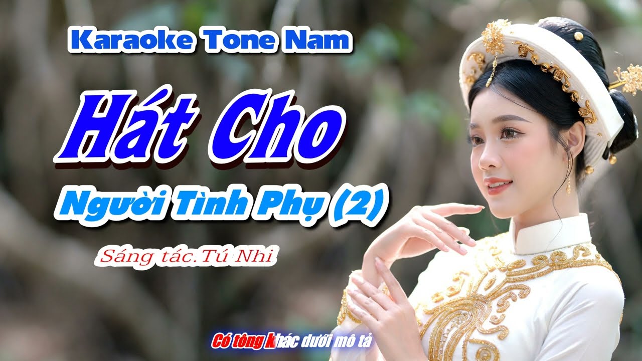 Karaoke | Hát Cho Người Tình Phụ 2 | Tone Nam Beat Chuẩn | Phối Mới Trữ Tình (E)
