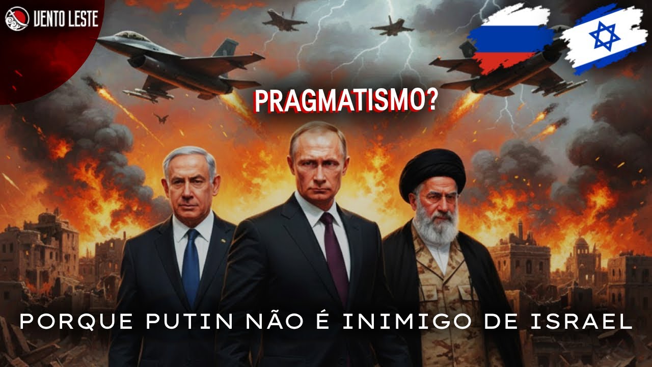 Porque Putin NÃO É inimigo de Israel