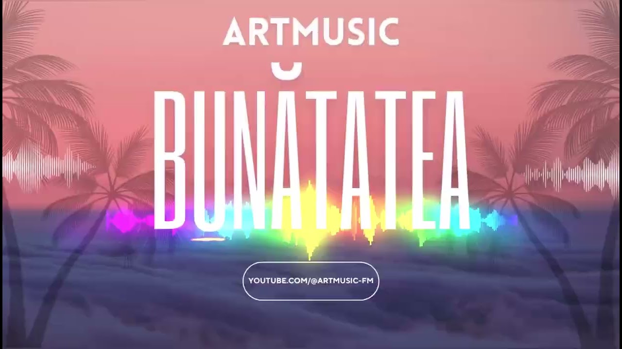 ArtMusic - Bunătatea (Official Track 2026)