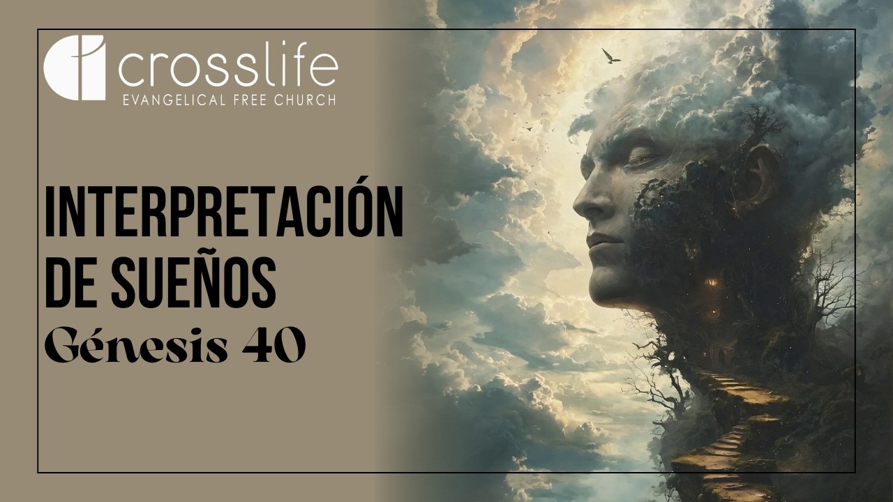 Interpretación de Sueños - Génesis 40