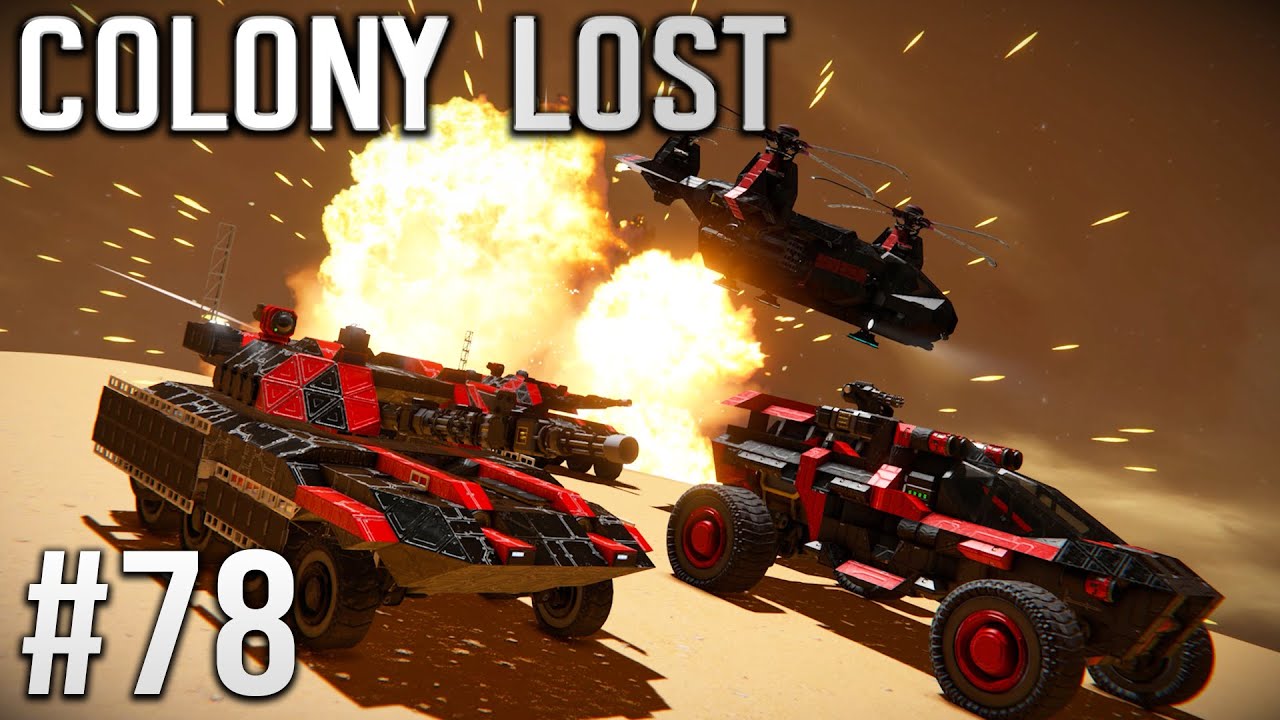 Space Engineers - Colony LOST! - Ep #78 - TANKS, Gunships & Explosions!