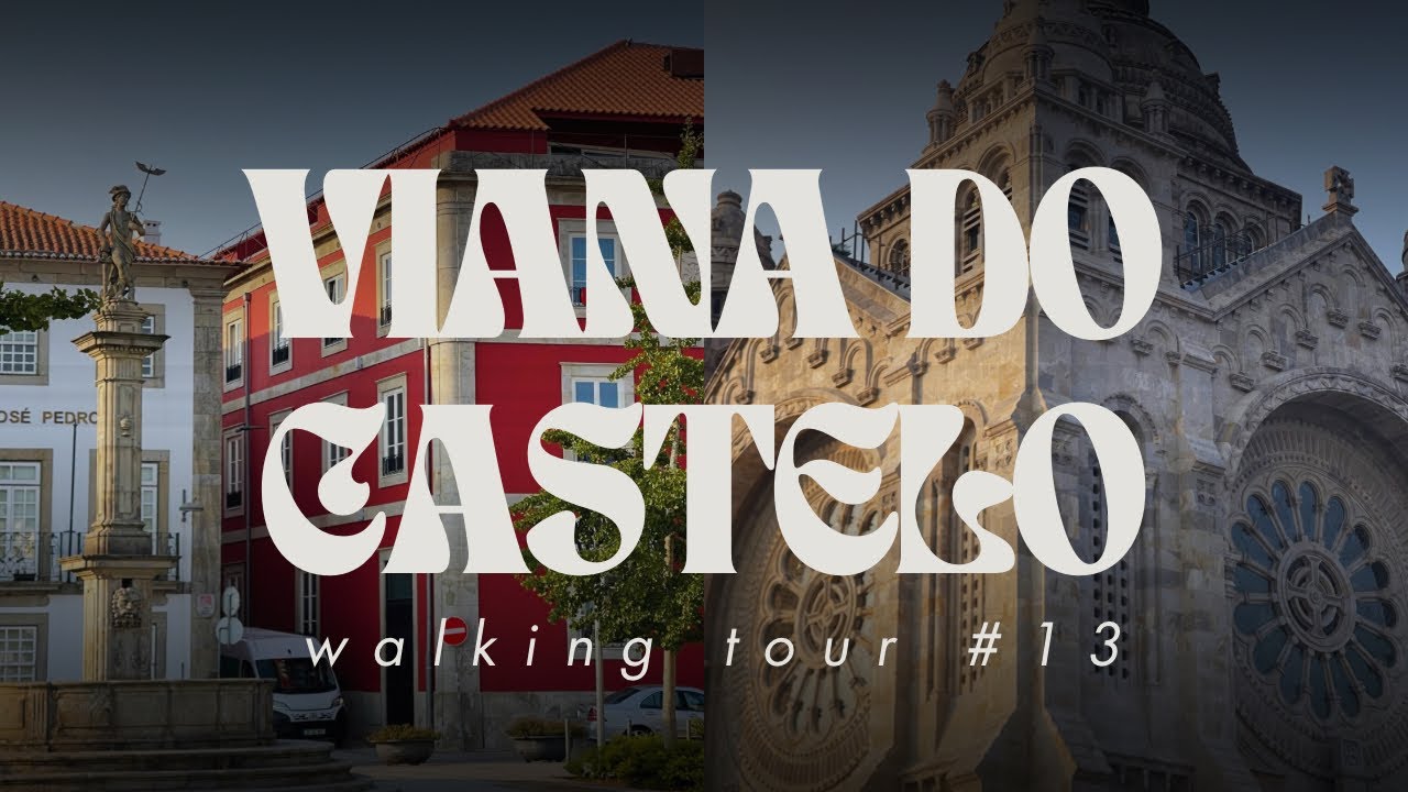 Andando por Viana do Castelo: Centro Histórico, Região de Lima e Santa Luzia | WalkingTour#13 (4K)