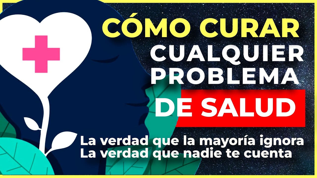 ❤️🧬 Cómo curar cualquier problema de salud – La verdad que la mayoría ignora.