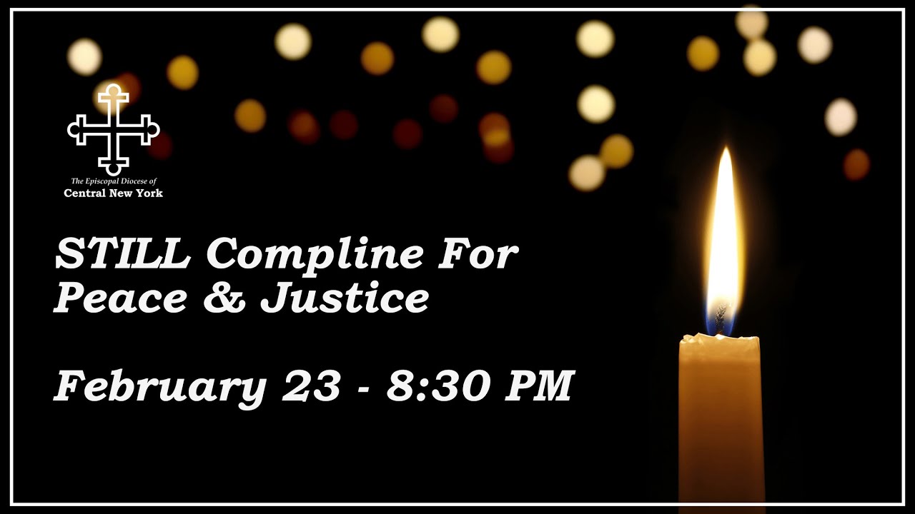 Compline for Peace & Justice - February 2026