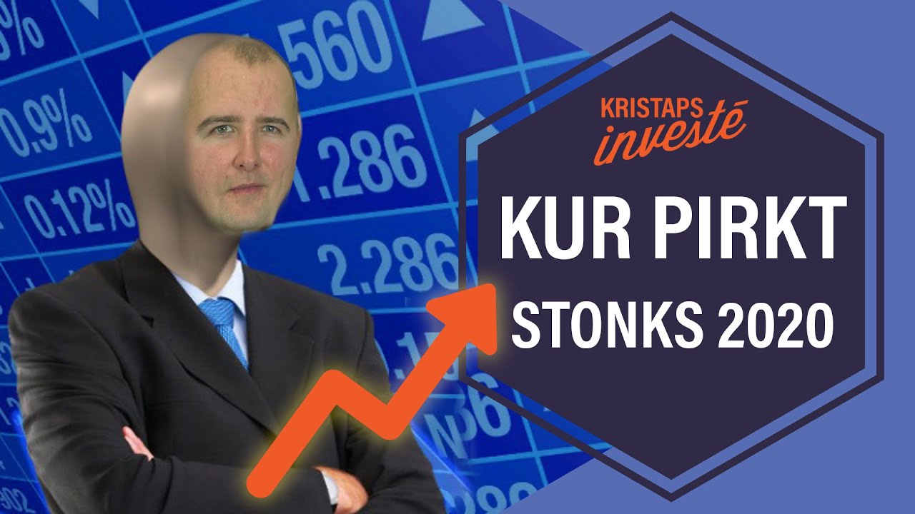 Kur pirkt akcijas 2020. gadā?