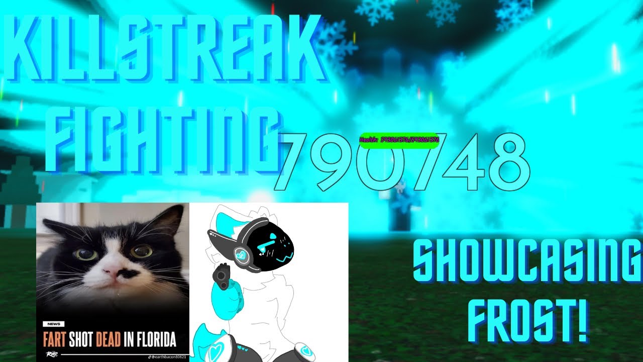 Killstreak Fighting | Showcasing Frost!