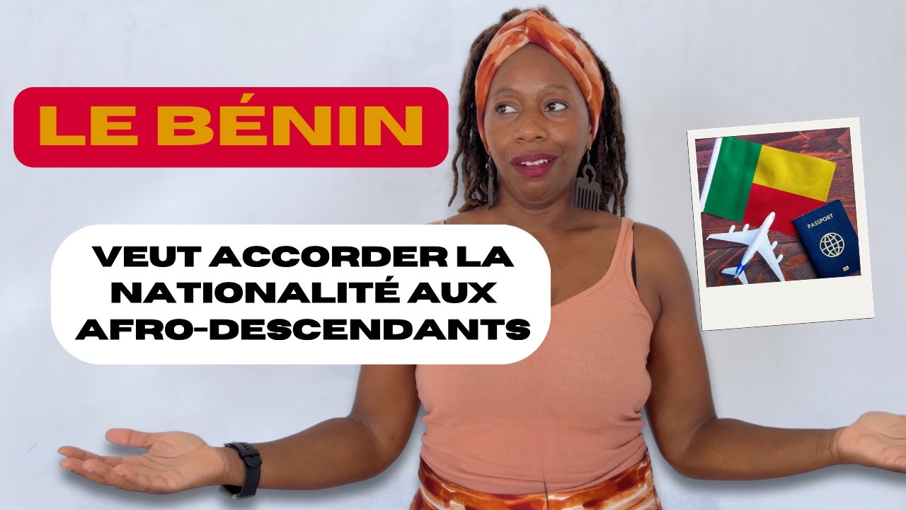 BÉNIN : LA loi RÉVOLUTIONNAIRE pour les afro-descendants : Bonne ou mauvaise idée ?  🇧🇯