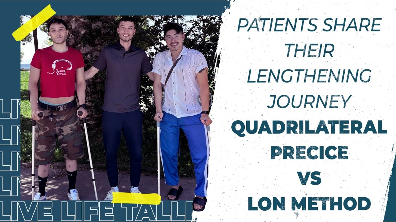 PATIENTS SHARE THEIR LENGTHENING JOURNEY - QUADRILATERAL PRECICE VS LON METHOD