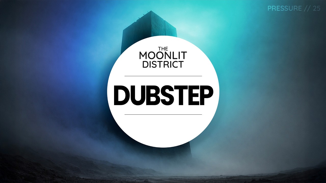 Dark Aggressive Dubstep | Heavy Bass | The Moonlit District — PRESSURE // 25