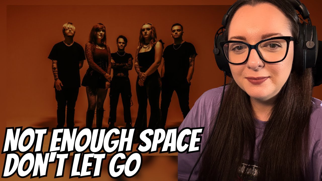Not Enough Space - Don't Let Go | Reaction Video