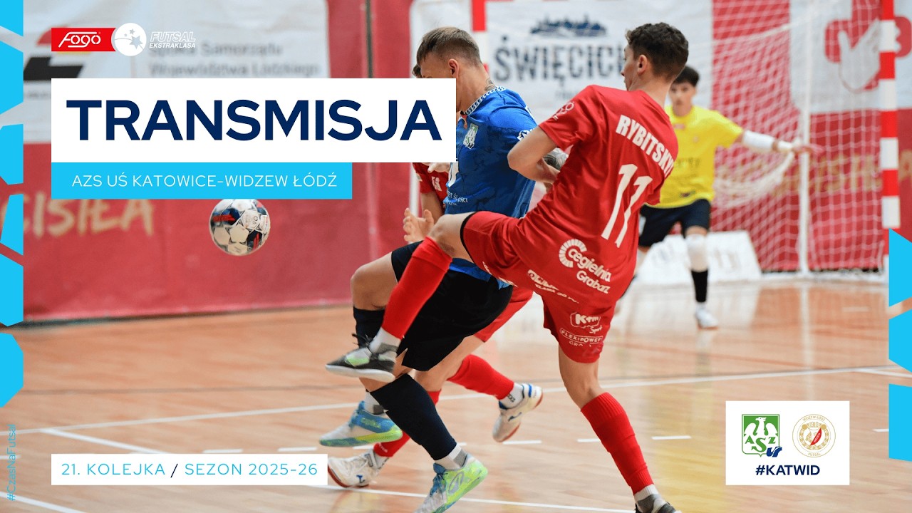 AZS UŚ KATOWICE-WIDZEW Ł&Oacute;DŹ| NA ŻYWO | 21. KOLEJKA 2025/26