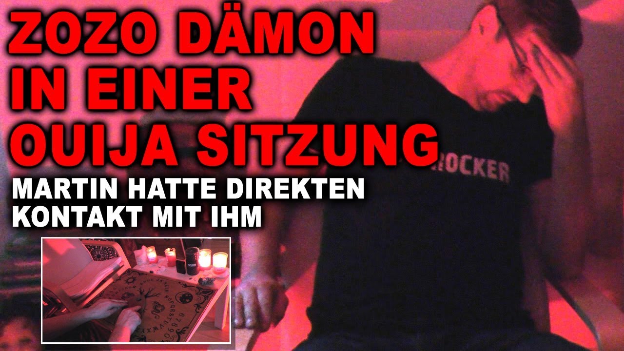 ZOZO DÄMON BEI OUIJA SITZUNG | Behind you