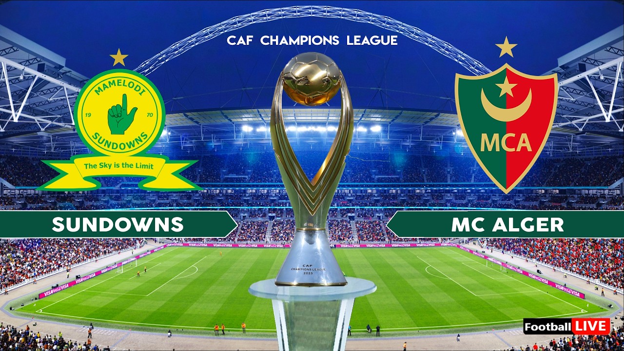 MAMELODI SUNDOWNS vs MC ALGER - CAF Champions League 2025-26 | Full Match All Goals | Simulation PES