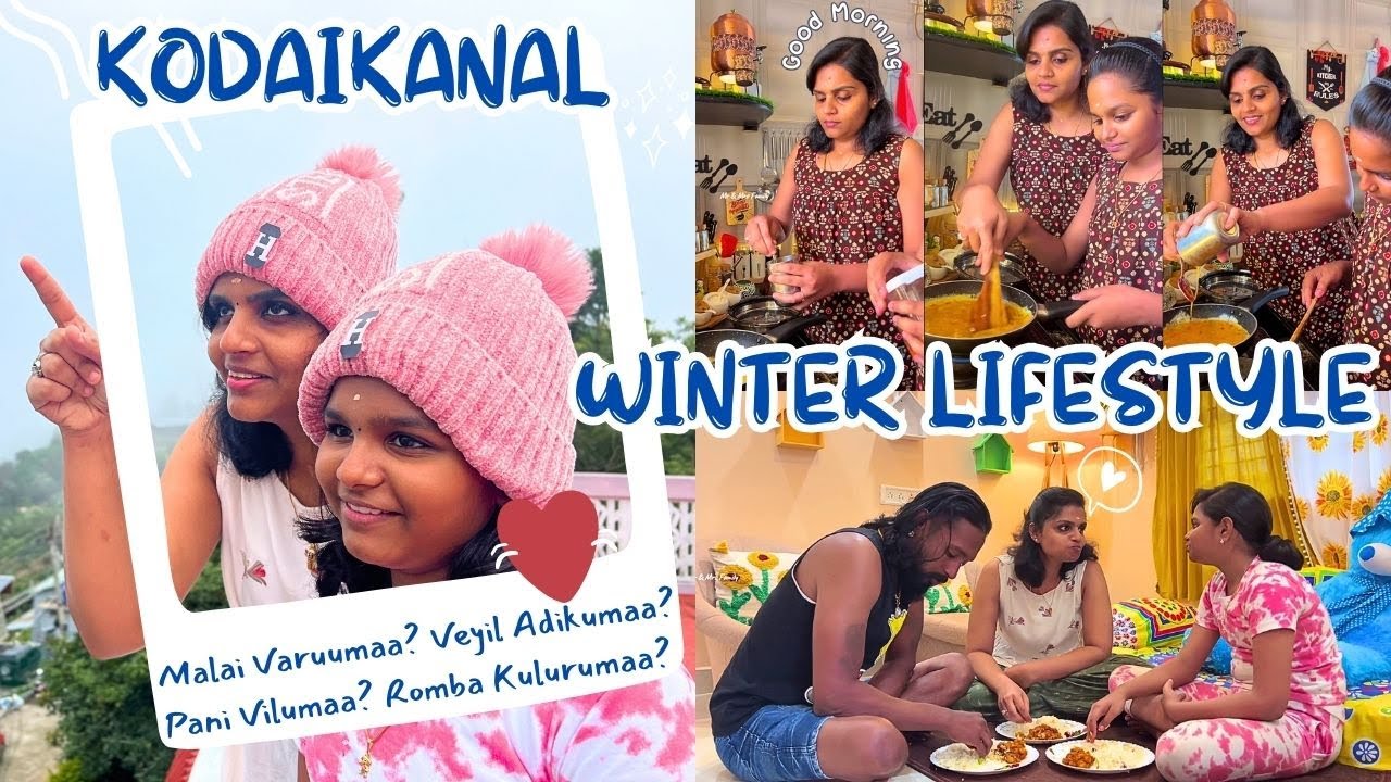 #Vlog-15 |🥶Kodaikanal-ல💞எங்களோட Winter⛈️Lifestyle | Day in my Life Tamil | #mrandmrsfamily