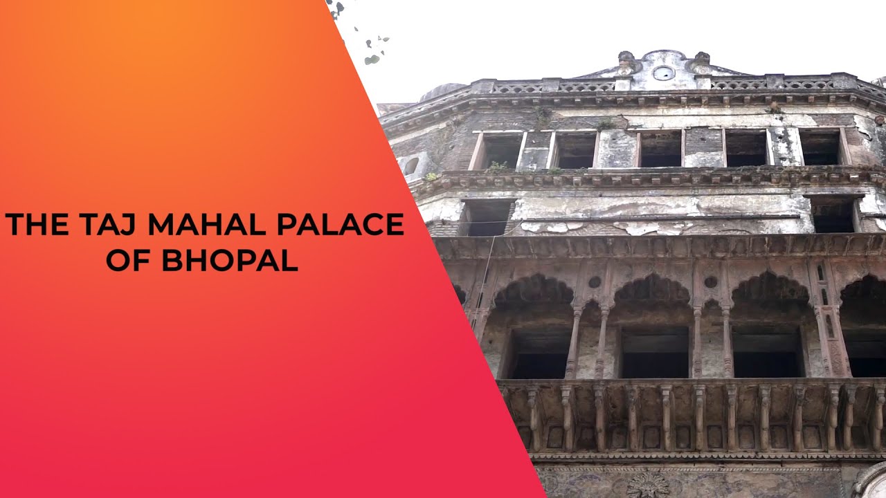 The Taj Mahal Palace of Bhopal
