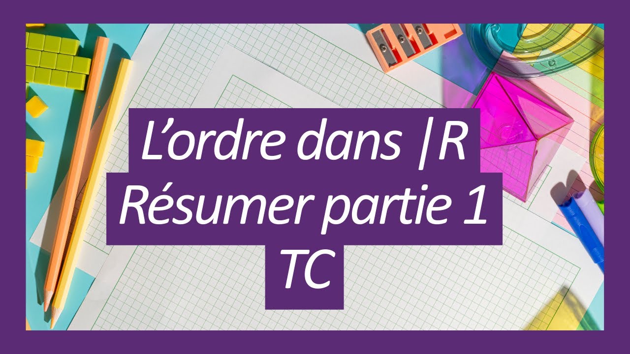 l'ordre dans R tronc commun résumé du cours part 1